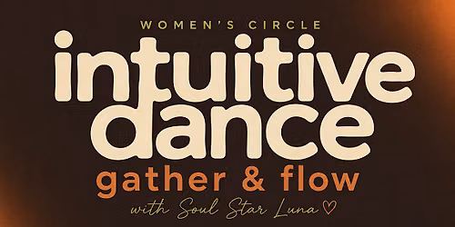 Women's Intuitive Dance: Gather & Flow