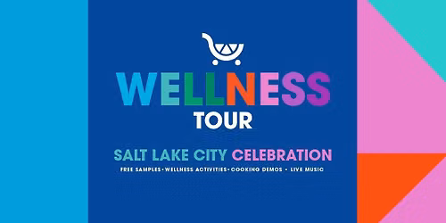 The Wellness Tour | Salt Lake City Wellness Celebration