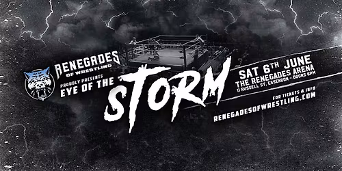 Renegades of Wrestling - Eye of the Storm 2026