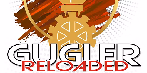 !\ufe0fGugler Reloaded!\ufe0f