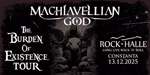 Machiavellian God \u2022 "The Burden Of Existence" Tour \u2022  Rock Halle \u2022 13 decembrie