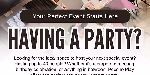 Party rental space at Pocono Play!