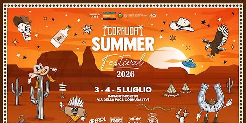 Cornuda Summer Festival - Venerd\u00ec 3, Sabato 4 e Domenica 5 Luglio 2026