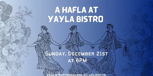 A Hafla at Yayla Bistro
