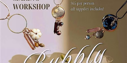 Bubbly & Beads with Mable and Rose