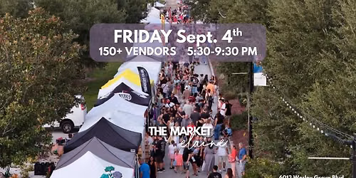 The Market Elaine (Sept. 4th) @ The Grove in Wesley Chapel: Shop Local with 150 + Businesses