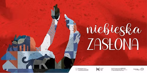 "Niebieska zas\u0142ona". Spektakl teatralno-taneczny