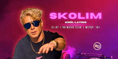 \ud83d\udd25 SKOLIM \u2013 KR\u00d3L LATINO we Wroc\u0142awiu! \ud83d\udd25 | 31.07 | RO MUSIC CLUB