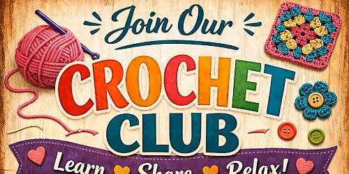 Crochet Club - Community Get Together