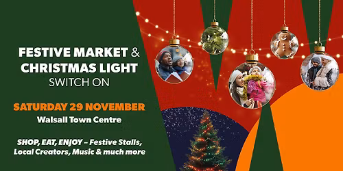 Festive Market & Christmas Lights Switch-On \u2013 Walsall