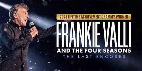 Frankie Valli & The Four Seasons at Pechanga Resort Casino