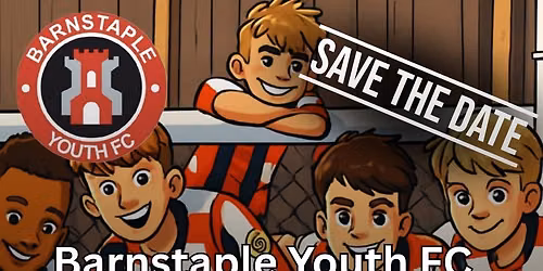Barnstaple Youth FC Save the date - Barnstaple Youth FC 6 aside Tournament 2026\/27