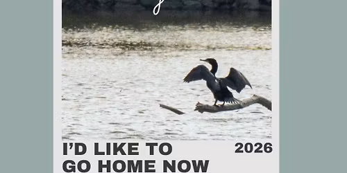 I\u2019D Like To Go Home Now Album Release Ft. Great Day For Ducks & Sea of Ghosts