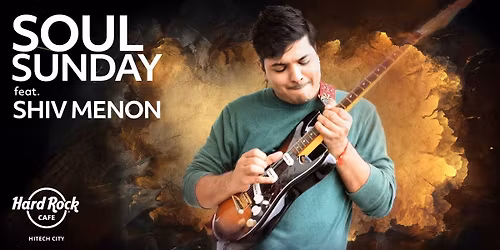 Soul Sundays Ft. Shiv Menon