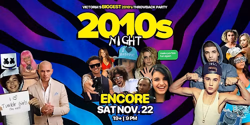 2010s Night @ Encore Victoria