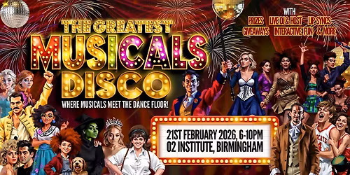 The Greatest MUSICALS Disco - Birmingham