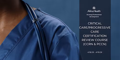 Critical Care\/Progressive Care (CCRN & PCCN) Certification Review Course