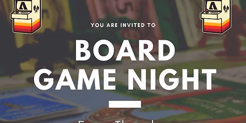 Board Game Night @ Axecadia! 