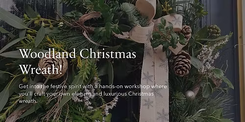 Woodland  Christmas Wreath Workshop (Bury)