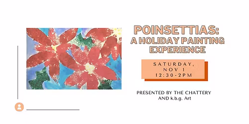 Poinsettias: A Holiday Painting Experience