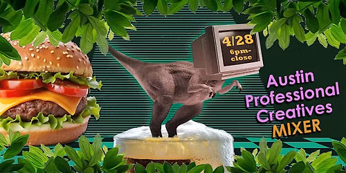 Austin Professional Creatives Mixer | April 28, 2026 | Location TBD