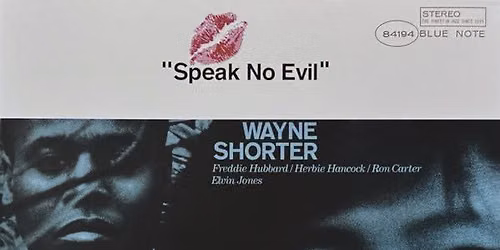 eat.sleep.jazz - Wayne Shorter  "Speak No Evil"