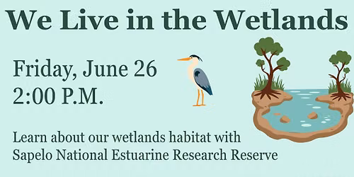 We live in the wetlands