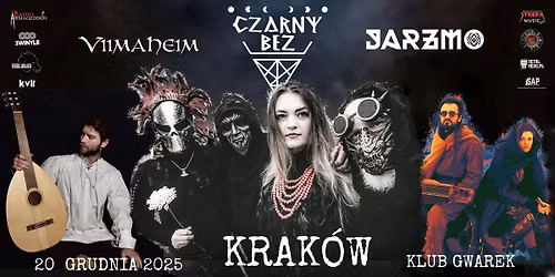 KRAK\u00d3W: CZARNY BEZ + Jarzmo, Viimaheim