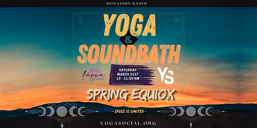 \u2728 Spring Equinox Intention Setting: Morning Sound Bath & Slow Flow Yoga \u2728
