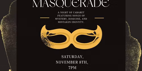 MASQUERADE - With Juneau Lyric Opera!