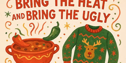 Annual Chili Cook-Off and Ugly Sweater Party