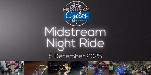 \ud83c\udf1f Midstream Cycles Festive Night Ride \ud83c\udf1f - Part of the Midstream Liggie Fees!