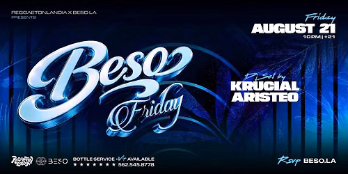 Beso Fridays - Reggaeton, Latin EDM, Big Room, Top 40s + more!