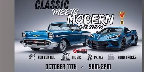 CLASSIC MEETS MODERN CAR SHOW