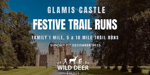 GLAMIS CASTLE FESTIVE TRAIL RUNS 2025