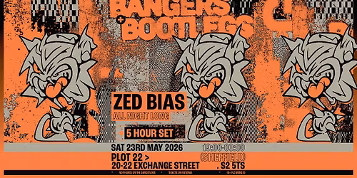 BANGERS + BOOTLEGS presents Zed Bias, All Night Long [5 HOUR SET]