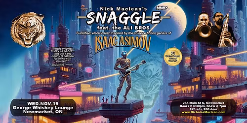 Nick Maclean's SNAGGLE feat the ALI BROS (Newmarket)
