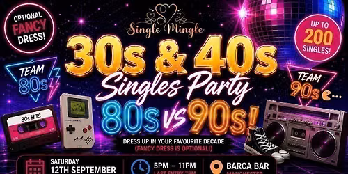 \ud83d\udd7a 30s &amp; 40s Singles Party | 80s vs 90s! | Manchester @ Barca Bar | Up To 200 Singles!
