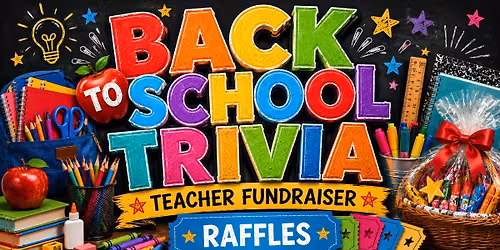Back to School - Teacher Fundraiser and Supply Drive