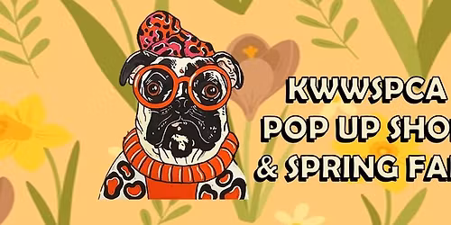 KWWSPCA Fashion Pop Up Shop and Spring Fair