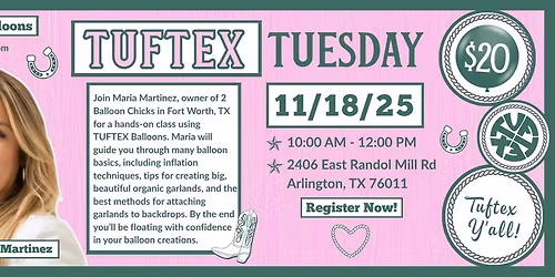 Tuftex Tuesday Balloon Classs With 2 Balloon Chicks | 11\/18\/25 10A-12P