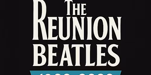 The Reunion Beatles - Fantasy Tribute