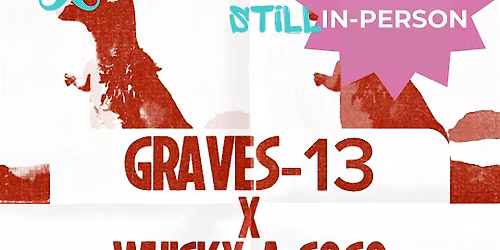 GRAVES GOES HOLLYWOOD 2: Electric Bugaloo