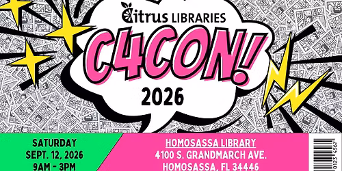 6th Annual C4Con: Citrus County Comics and Cosplay Convention