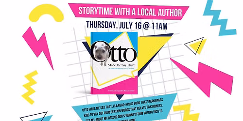 Storytime with a Local Author: Otto Made Me Say That