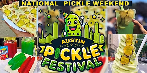 Austin Pickle Festival - National Pickle Weekend