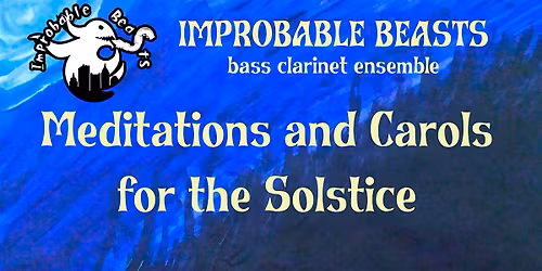 Improbable Beasts\u2019 3rd Annual Holiday Show