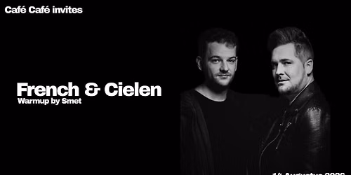 Caf\u00e9 Caf\u00e9 invites :: French & Cielen (warmup by Smet)