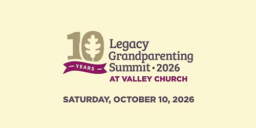 Legacy Grandparenting Summit 2026