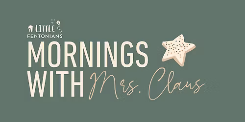 Mornings with Mrs. Claus at Fenton